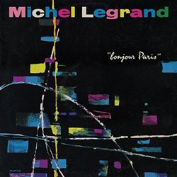 Bonjour Paris - Michel Legrand Soundtrack (Various Artists, Michel Legrand) - CD cover