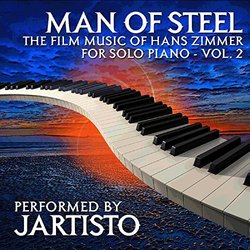 Man of Steel: The Film Music of Hans Zimmer for Solo Piano Vol. 2 Soundtrack (Jartisto , Hans Zimmer) - CD cover