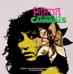 Papaya, Love Goddess Of The Cannibals Soundtrack (Stelvio Cipriani) - CD cover