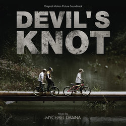 Devil's Knot Soundtrack (Mychael Danna) - CD cover