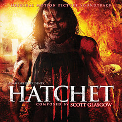 Hatchet III Soundtrack (Scott Glasgow) - CD cover