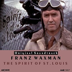 The Spirit of St. Louis Soundtrack (Franz Waxman) - CD cover