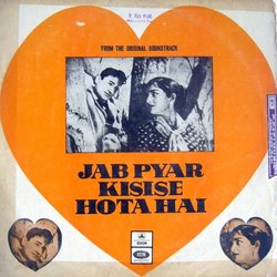 Jab Pyar Kisise Hota Hai Soundtrack (Shankar Jaikishan, Hasrat Jaipuri, Lata Mangeshkar, Mohammed Rafi, Shailey Shailendra) - CD cover