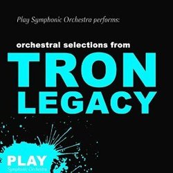 Orchestral Selections From Tron Legacy Soundtrack (PLAY Symphonic Orchestra) - CD cover