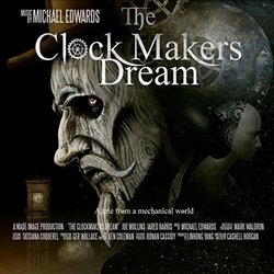 The Clockmaker's Dream Soundtrack (Michael Edwards) - CD cover