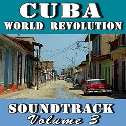 Cuba World Revolution, Vol. 3 Soundtrack (Charlie James) - CD cover