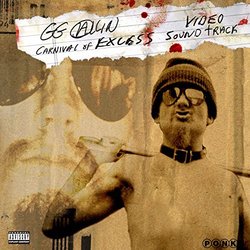 Carnival of Excess Soundtrack (GG Allin) - CD cover