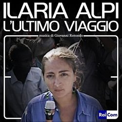 Ilaria Alpi, l'ultimo viaggio Soundtrack (Giovanni Rotondo) - CD cover