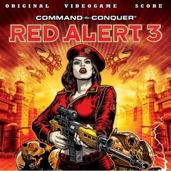 Command & Conquer: Red Alert 3 Soundtrack (James Hannigan, Frank Klepacki, Tim Wynn) - Cartula