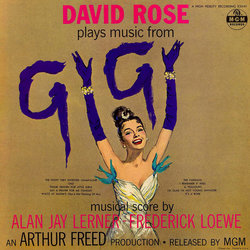 David Rose Plays Music From GiGi Soundtrack (Alan Jay Lerner , Frederick Loewe, David Rose) - CD cover