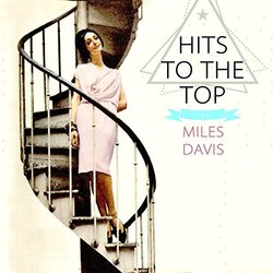 Hits To The Top - Miles Davis Soundtrack (Various Artists, Miles Davis) - Cartula