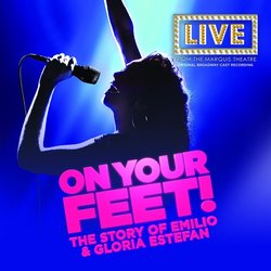 On Your Feet Soundtrack (Gloria Estefan, Gloria Estefan, Emilio Estefan Jr, Emilio Estefan Jr.) - CD cover