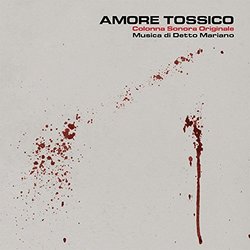Amore Tossico Soundtrack (Detto Mariano) - Cartula