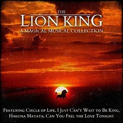 The Lion King a Magical Musical Collection Soundtrack (Elton John, Lebo M, Mark Mancina, Jay Rifkin, Julie Taymor, Hans Zimmer) - CD cover