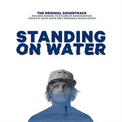 Standing On Water Soundtrack (Adam McKenzie) - CD cover