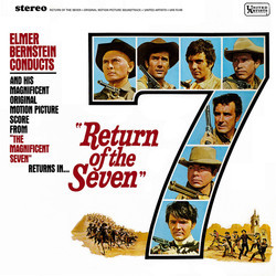 The Magnificent Seven / Return of the Seven Bande Originale (Elmer Bernstein) - Pochettes de CD