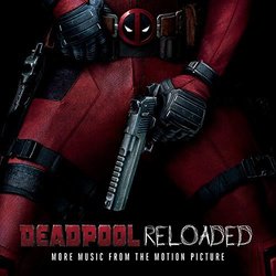 Deadpool Reloaded Soundtrack (Various Artists) - CD cover