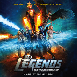 DCs Legends of Tomorrow Season 1 Soundtrack (Blake Neely) - CD cover