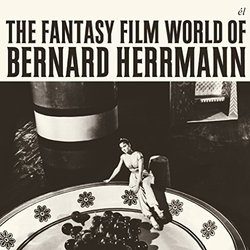 Fantasy Film World of Bernard Herrmann Soundtrack (Bernard Herrmann) - CD cover