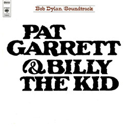 Pat Garrett & Billy the Kid Soundtrack (Bob Dylan) - CD cover