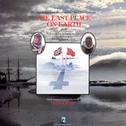 The Last Place on Earth Soundtrack (Trevor Jones) - CD cover