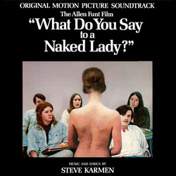 What do You Say to a Naked Lady? Soundtrack (Various Artists, Steve Karmen, Steve Karmen) - CD cover