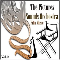 The Pictures Sounds Orchestra - Film Music, Vol. 2 Soundtrack (Various Artists, The Pictures Sounds Orchestra) - Cartula
