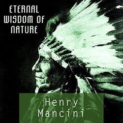 Eternal Wisdom Of Nature - Henry Mancini Soundtrack (Henry Mancini) - CD cover