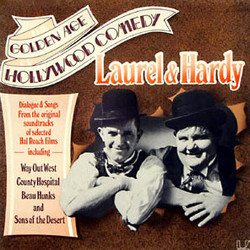 The Golden Age of Hollywood Comedy - Laurel and Hardy Soundtrack (Various Artists) - CD cover