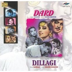 Dard / Dillagi Soundtrack (Various Artists, Shakeel Badayuni,  Naushad) - CD cover