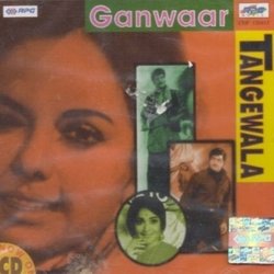 Ganwaar / Tangewala Soundtrack (Various Artists, Rajinder Krishan,  Naushad, Majrooh Sultanpuri) - CD cover