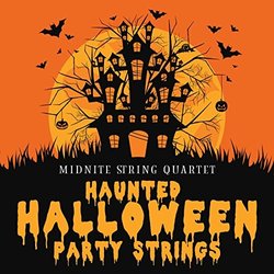 Haunted Halloween Party Strings Soundtrack (Various Artists, Midnite String Quartet) - CD cover