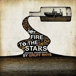 Set Fire to the Stars Soundtrack (Gruff Rhys) - CD cover