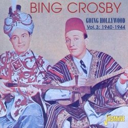 Bing CROSBY - Going Hollywood, Vol. 3: 1940-1944 Soundtrack (Various Artists, Bing Crosby) - CD cover