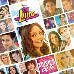 Soy Luna - Msica en ti Soundtrack (Various Artists, Elenco de Soy Luna) - CD cover
