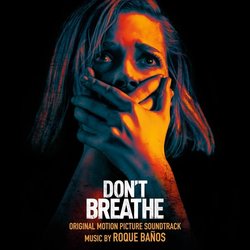 Don't Breathe Soundtrack (Roque Baos) - CD cover