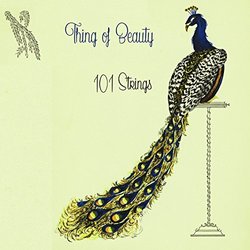 Thing Of Beauty - 101 Strings Soundtrack (Various Artists, 101 Strings) - CD cover