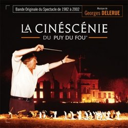 La Cinscnie Du Puy Du Fou 1982-2002 Soundtrack (Georges Delerue) - CD cover