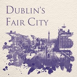 Dublin's Fair City: A Musical Tour Soundtrack (Barry Grace, Paul Murphy) - CD cover