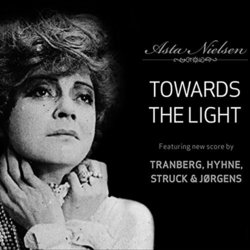 Towards the Light Soundtrack (Hyhne , Tranberg , Struck & Jorgens) - CD cover