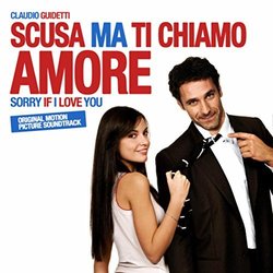 Scusa ma ti chiamo amore Soundtrack (Claudio Guidetti) - CD cover