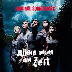Allein gegen die Zeit Soundtrack (Volker Hinkel, Heiko Maile, Christoph Zirngibl) - CD cover