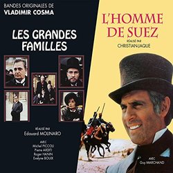 L'Homme de Suez / Les grandes familles Bande Originale (Vladimir Cosma) - Pochettes de CD
