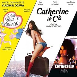 Catherine & compagnie / Jamais avant le mariage / L'tincelle Soundtrack (Vladimir Cosma) - CD cover
