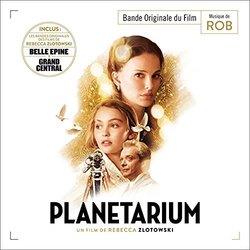 Planetarium / Belle Epine / Grand Central Soundtrack (Rob ) - CD cover