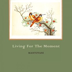 Living For The Moment - Mantovani Soundtrack (Mantovani , Various Artists) - CD cover