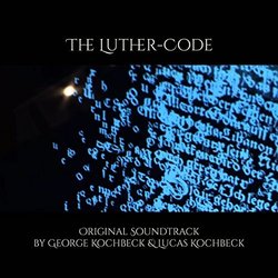 The Luther-Code Soundtrack (George Kochbeck, Lucas Kochbeck) - CD cover