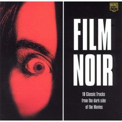 Film Noir: 16 Classic Tracks from the Dark Side of the Movies Soundtrack (Various Artists) - CD cover
