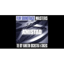 Amistad Soundtrack (The Roy Hamilton Orchestra And Singers, John Williams) - CD cover