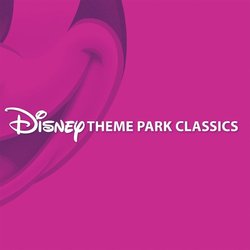 Disney Theme Park Classics Soundtrack (Various Artists) - CD cover